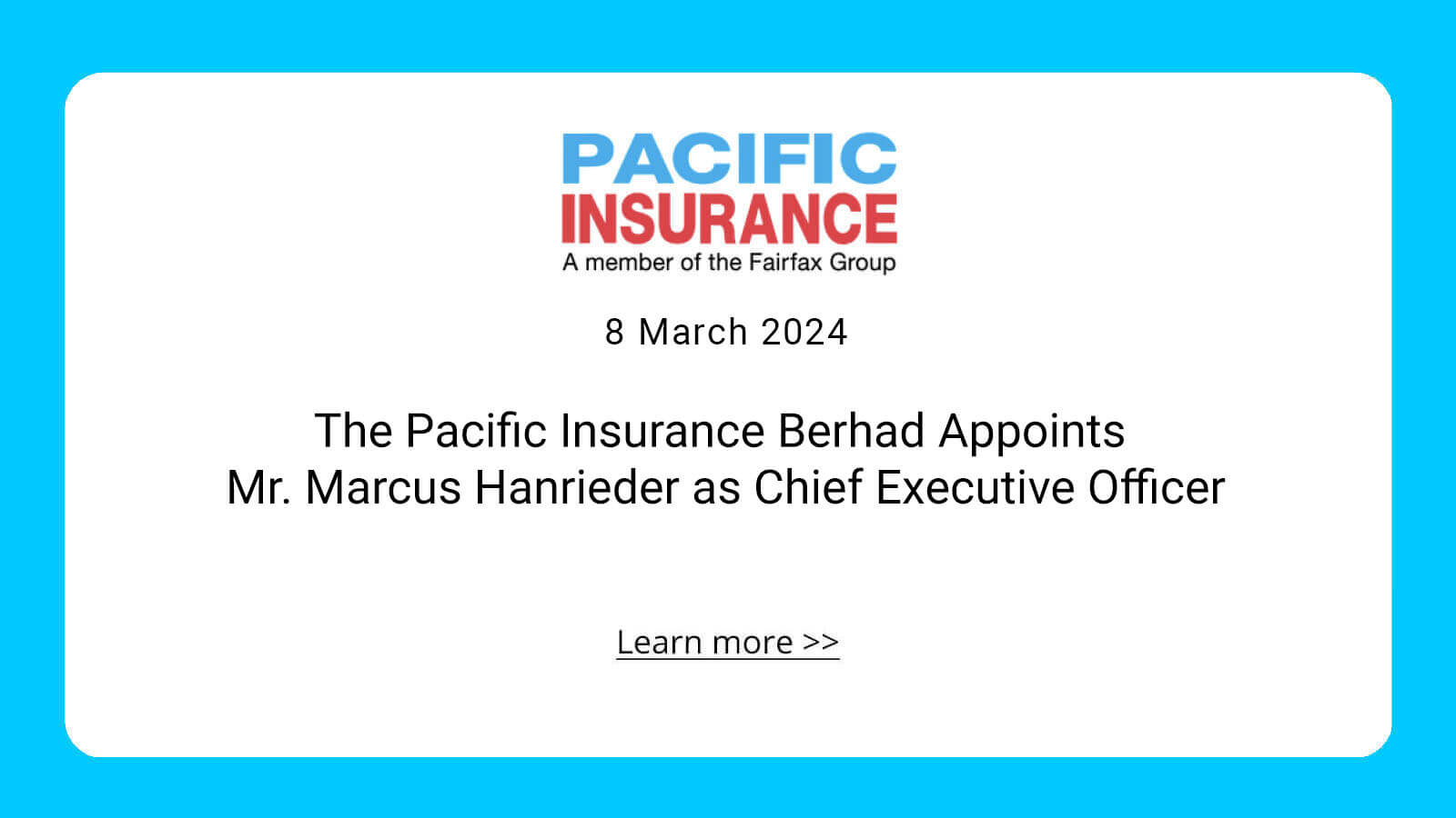 The Pacific Insurance Berhad Appoints Mr. Marcus Hanrieder as Chief Executive Officer